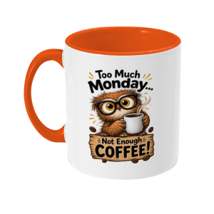 Too Much Monday Mug