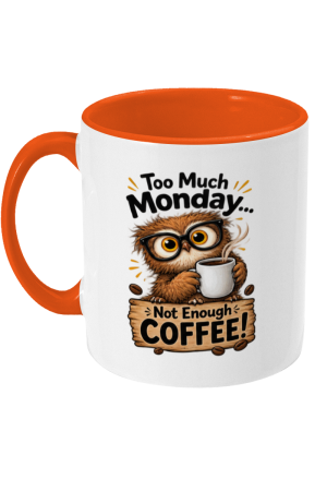 Too Much Monday Mug